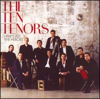 Here's to the Heroes von The Ten Tenors
