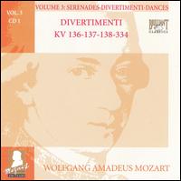 Mozart: Complete Works, Vol. 3 - Serenades, Divertimenti, Dances, Disc 1 von Florian Heyerick