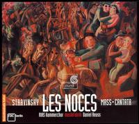 Stravinsky: Les Noces; Mass; Cantata [Hybrid SACD] von Berlin RIAS Chamber Choir