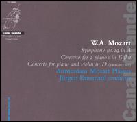 W.A. Mozart: Symphony No. 29 in A; Concerto for 2 piano's in E flat; Concerto for piano and violin in D von Jürgen Kussmaul