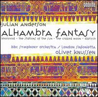 Julian Anderson: Alhambra Fantasy von Oliver Knussen