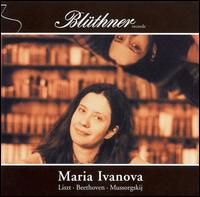 Maria Ivanova Plays Liszt, Beethoven & Mussorgsky von Maria Ivanova