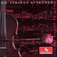 No Strings Attached: Music by Philip Rhodes von Various Artists