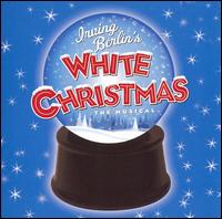 Irving Berlin's White Christmas: The Musical von Irving Berlin