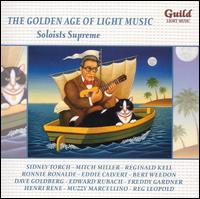 The Golden Age of Light Music: Soloists Supreme von Various Artists