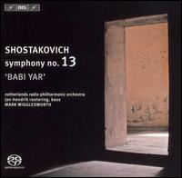 Shostakovich: Symphony No. 13 'Babi Yar' [Hybrid SACD] von Mark Wigglesworth