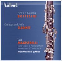 Pietro & Giovanni Bottesini: Chamber Music with Clarinet von Luigi Magistrelli