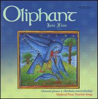 Joie Fine: Medieval Pious Trouvère Songs von Oliphant