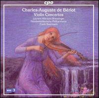 Charles-Auguste de Bériot: Violin Concertos von Albrecht Laurent Breuninger