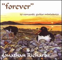 Forever: 30 Romantic Guitar Miniatures von Jonathan Richards