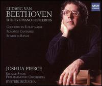Beethoven: The Five Piano Concertos von Joshua Pierce