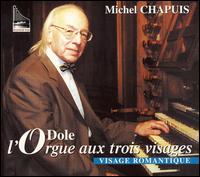 l'Orgue aux trios visages: Visage Romantique von Michel Chapuis