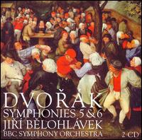 Dvorák: Symphonies 5 & 6 von Jirí Belohlávek