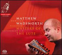 Masters of the Lute [Hybrid SACD] von Matthew Wadsworth