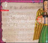Bolivian Baroque, Vol. 2 [Hybrid SACD] von Florilegium Musicum Ensemble