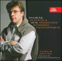 Dvorak: Suite in A; Suk: Serenade; Scherzo Fantastique von Jakub Hrusa