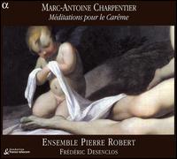Marc-Antoine Charpentier: Méditations pour le Carême von Frederic Desenclos