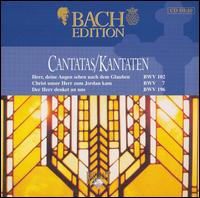 Bach Edition: Cantatas, BWV 102, 7, 196 von Pieter Jan Leusink