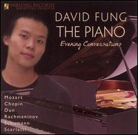 David Fung: The Piano - Evening Conversations von David Fung