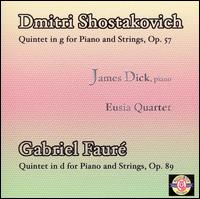 Shostakovich, Fauré: Quintets for Piano and Strings von James Dick