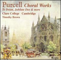 Purcell: Choral Works von Clare College Choir, Cambridge