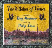 Philip Glass: The Witches of Venice von Philip Glass