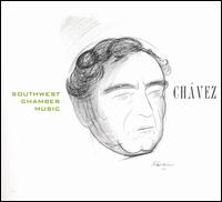 Carlos Chavez: Complete Chamber Music, Vol. 4 von Southwest Chamber Music