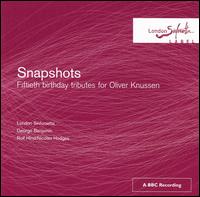 Snapshots: Fiftieth birthday tributes for Oliver Knussen von London Sinfonietta
