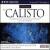 Francesco Cavalli: La Calisto [Excerpts] von Jane Glover