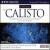 Francesco Cavalli: La Calisto [Excerpts] von Jane Glover