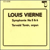 Louis Vierne: Symphonies Nos. 5 & 6 von Torvald Toren