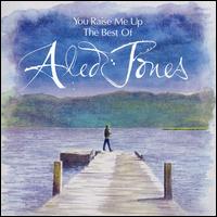 You Raise Me Up: The Best of Aled Jones von Aled Jones