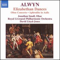 Alwyn: Elizabethan Dances; Oboe Concerto von David Lloyd-Jones