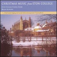 Christmas Music from Eton College von Eton College Chapel Choir