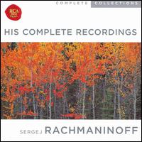Rachmaninov: His Complete Recordings [Box Set] von Sergey Rachmaninov