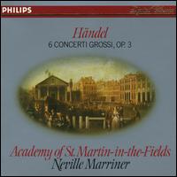 Händel: 6 Concerti Grossi, Op. 3 von Neville Marriner