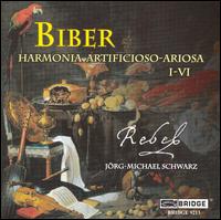 Biber: Harmonia Artificioso-Ariosa 1-6 von Rebel Ensemble