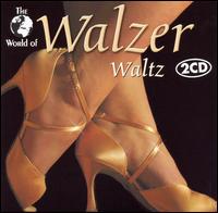 The World of Waltz von Various Artists