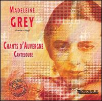 Madeline Grey sings Canteloube & Ravel von Madeleine Grey