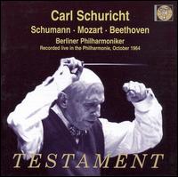 Carl Schuricht Conducts Schumann, Mozart & Beethoven von Carl Schuricht