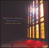 Amazing Grace: Organ Music of Adolphus Hailstork von James Kosnik