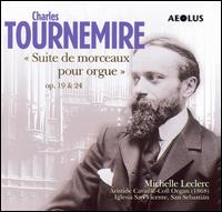 Charles Tournemire: Suite de morceaux pour orgue von Michelle Leclerc