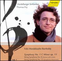 Mendelssohn: Symphony No. 1; String Symphonies Nos. 8 & 13 von Thomas Fey