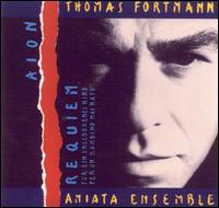 Thomas Fortmann: Aion; Requiem von Amiata Ensemble