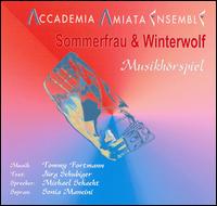Sommerfrau & Winterwolf von Accademia Amiata Ensemble