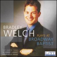 Bradley Welch plays at Broadway Baptist von Bradley Welch