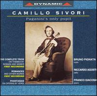 Camillo Sivori: Paganini's only pupil von Bruno Pignata