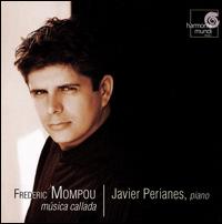 Frédéric Mompou: Música Callada von Javier Perianes