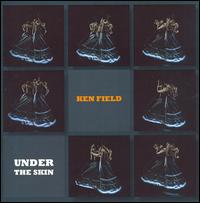 Under the Skin von Ken Field