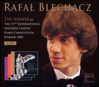 Rafal Blechacz: The Winner of the 15th International Fryderyk Chopin Piano Competition [Box Set] von Rafal Blechacz